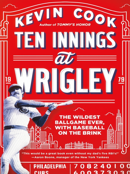 Title details for Ten Innings at Wrigley by Kevin Cook - Wait list